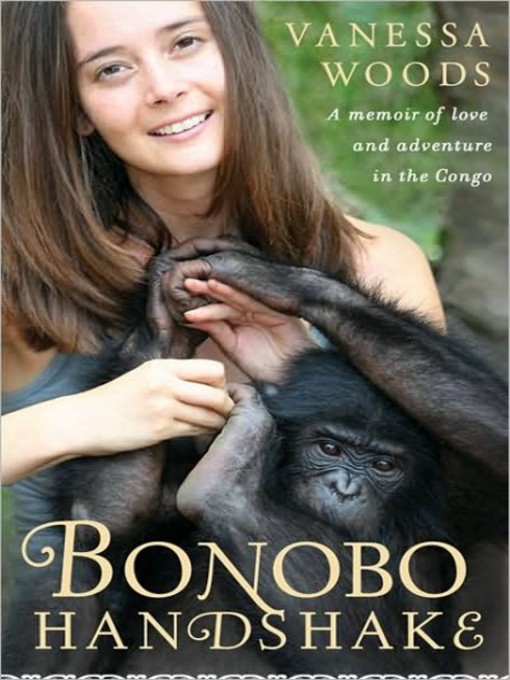 Title details for Bonobo Handshake by Vanessa Woods - Wait list